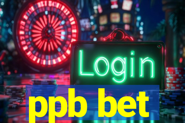 ppb bet